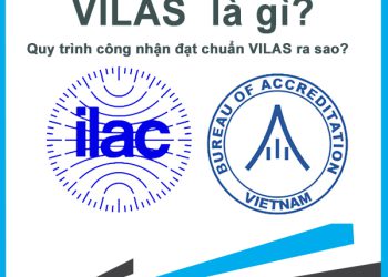 VILAS là gì? Quy trình công nhận đạt chuẩn VILAS